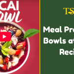 Meal Prep Acai Bowls at Home Recipe